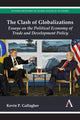 Book cover of: Clash of Globalizations. By: Kevin P. Gallagher