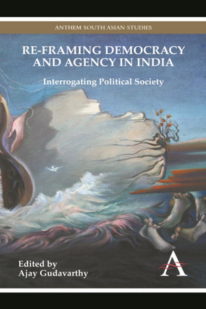 Re-framing Democracy and Agency in India