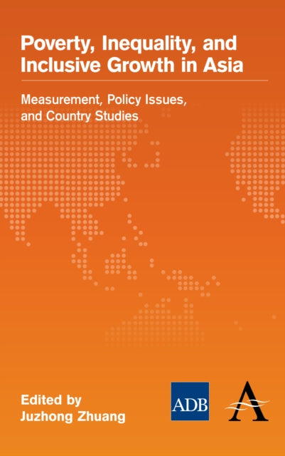 Book cover of: Poverty, Inequality, and Inclusive Growth in Asia. By: Juzhong Zhuang