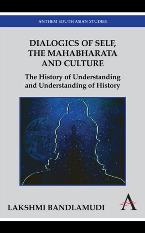 Dialogics of Self, the Mahabharata and Culture