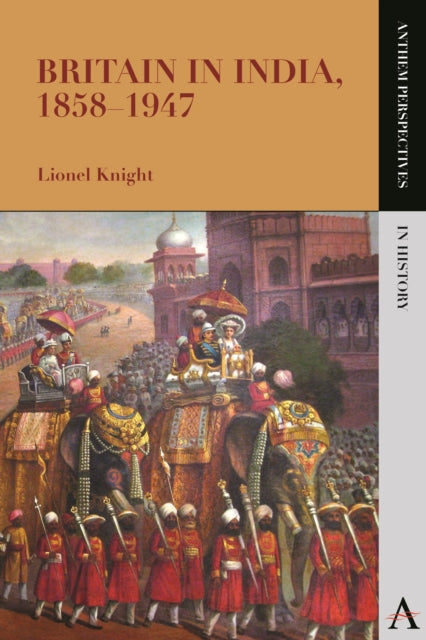 Book cover of: Britain in India, 1858–1947. By: Lionel Knight