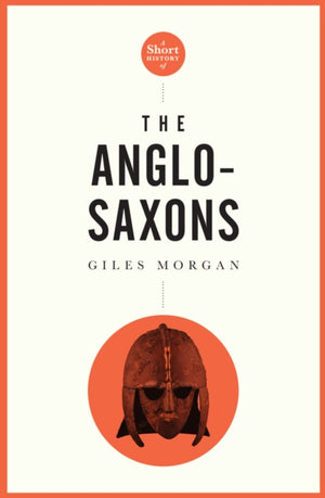 Pocket Essential Short History of the Anglo-Saxons