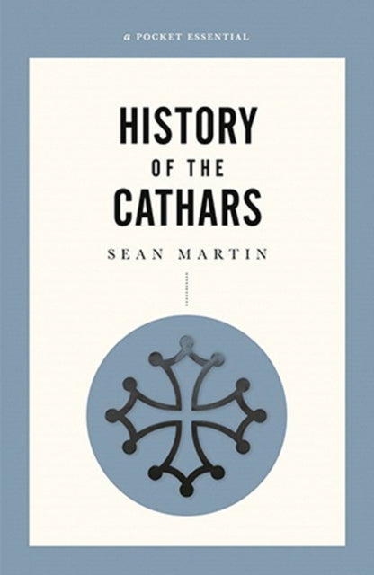 Book cover of: Short History Of The Cathars. By: Sean Martin