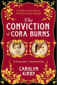 Book cover of: Conviction of Cora Burns. By: Carolyn Kirby