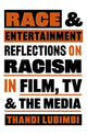 Book cover of: Race and Entertainment. By: Thandi Lubimbi