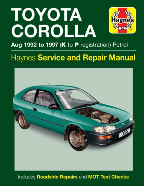 Book cover of: Toyota Corolla Petrol (Aug 92 - 97) Haynes Repair Manual. By: Haynes