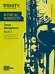 Book cover of: Musical Moments Tenor Saxophone Book 3. By: TRINITY GUILDHALL