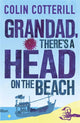 Book cover of: Grandad, There's a Head on the Beach. By: Colin Cotterill