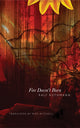 Book cover of: Fire Doesn't Burn
