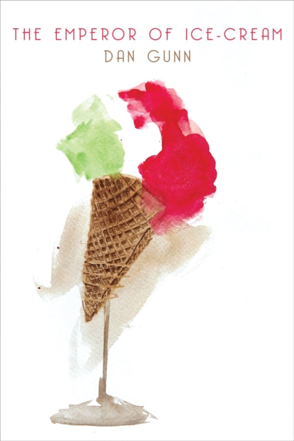 Book cover of: Emperor of Ice-Cream. By: Dan Gunn