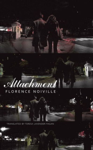 Book cover of: Attachment. By: Florence Noiville