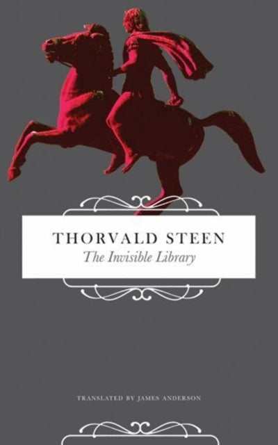 Book cover of: Invisible Library. By: Thorvald Steen