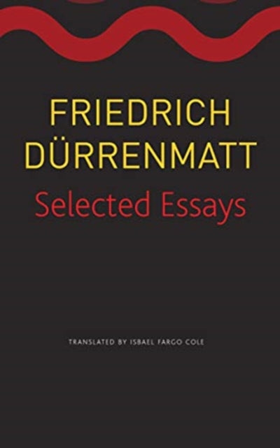 Book cover of: Selected Essays. By: Friedrich Dürrenmatt