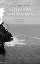 Book cover of: Mysterious Solidarities. By: Pascal Quignard