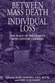 Book cover of: Between Mass Death and Individual Loss