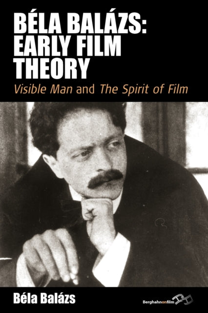 Book cover of: Bela Balazs: Early Film Theory. By: BAL ZS, B. LA