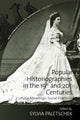 Book cover of: Popular Historiographies in the 19th and 20th Centuries. By: Sylvia Paletschek