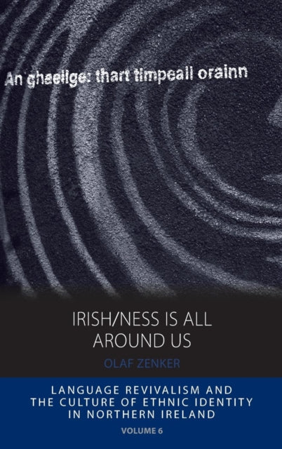 Book cover of: Irish/ness Is All Around Us