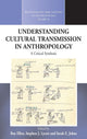 Book cover of: Understanding Cultural Transmission in Anthropology. By: R. F. Ellen