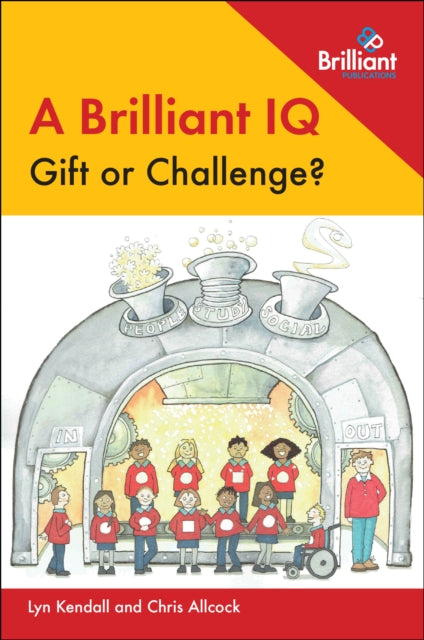 Book cover of: Brilliant IQ - Gift or Challenge?. By: Lyn Kendall
