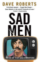 Book cover of: Sad Men. By: Dave Roberts