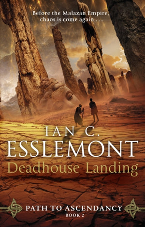 Deadhouse Landing, (Path to Ascendancy