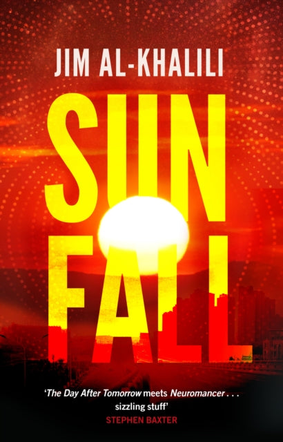 Book cover of: Sunfall. By: Jim Al-Khalili