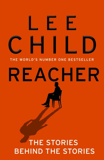 Book cover of: Reacher: The Stories Behind The Stories