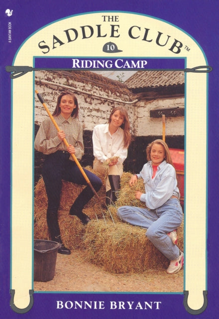 Book cover of: Saddle Club Book 10: Riding Camp. By: Bonnie Bryant