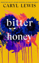 Bitter Honey 9780857527899 Caryl Lewis