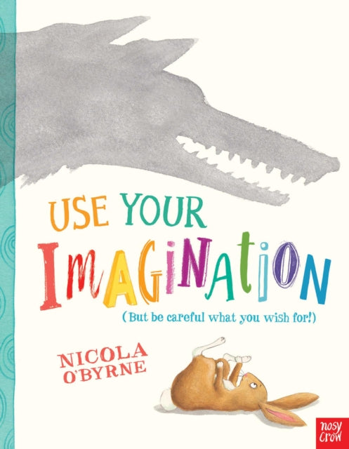 Use Your Imagination 9780857633927 Nicola O'Byrne