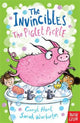 Book cover of: The Invincibles: The Piglet Pickle. By: Caryl Hart
