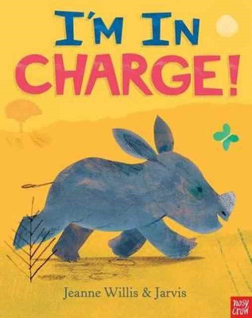 Book cover of: I'm In Charge!. By: Jeanne Willis