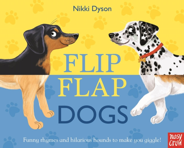 Flip Flap Dogs 9780857637543 Nikki Dyson