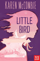 Book cover of: Little Bird Flies. By: Karen McCombie
