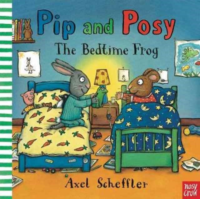 Pip and Posy: The Bedtime Frog 9780857639738 Axel Scheffler