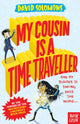 My Cousin Is a Time Traveller 9780857639929 David Solomons