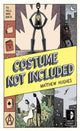 Book cover of: Costume Not Included
