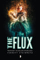 Book cover of: Flux. By: Ferrett Steinmetz