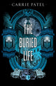 Book cover of: Buried Life. By: Carrie Patel