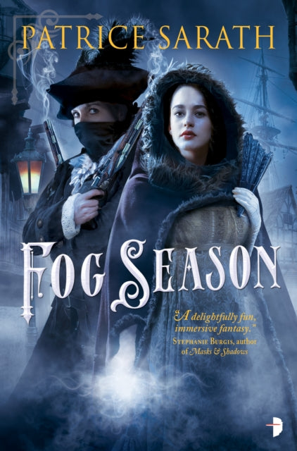 Book cover of: Fog Season. By: Patrice Sarath