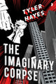 Book cover of: Imaginary Corpse. By: Tyler Hayes