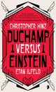 Book cover of: Duchamp Versus Einstein. By: Christopher Hinz