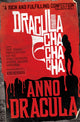 Book cover of: Anno Dracula: Dracula Cha Cha Cha. By: Kim Newman