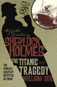 Book cover of: Further Adventures of Sherlock Holmes: The Titanic Tragedy. By: William Seil