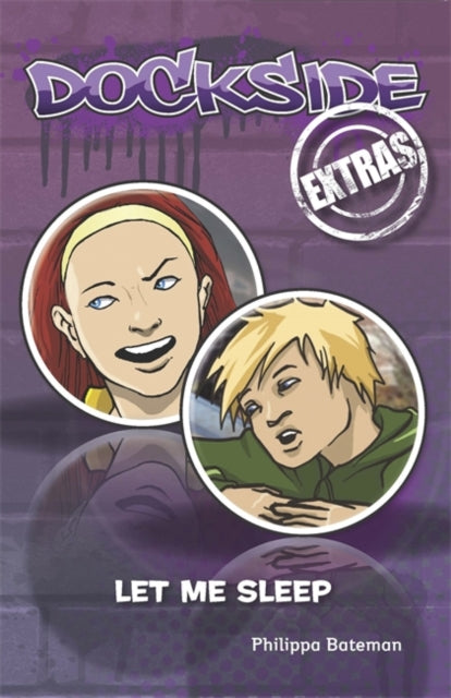 Book cover of: Dockside Extras: Let Me Sleep (Stage 1, Book 1). By: Philippa Bateman