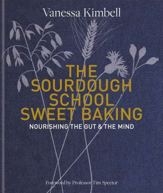 Book cover of: Sourdough School: Sweet Baking. By: Vanessa Kimbell