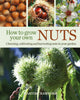 Book cover of: How to Grow Your Own Nuts. By: Martin Crawford