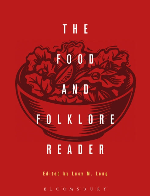 Book cover of: Food and Folklore Reader. By: Lucy Long