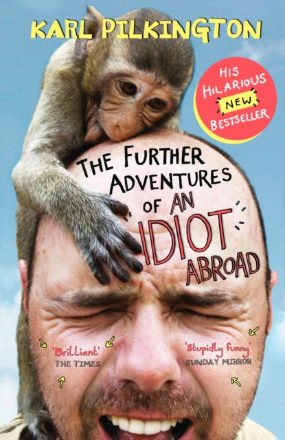 Book cover of: Further Adventures of An Idiot Abroad